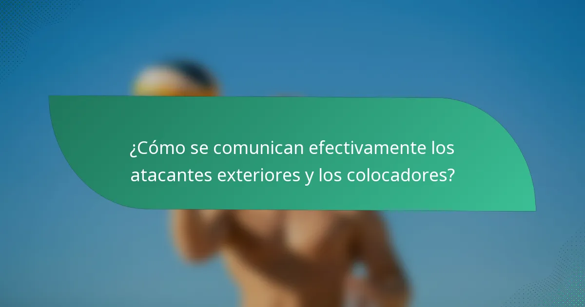 ¿Cómo se comunican efectivamente los atacantes exteriores y los colocadores?
